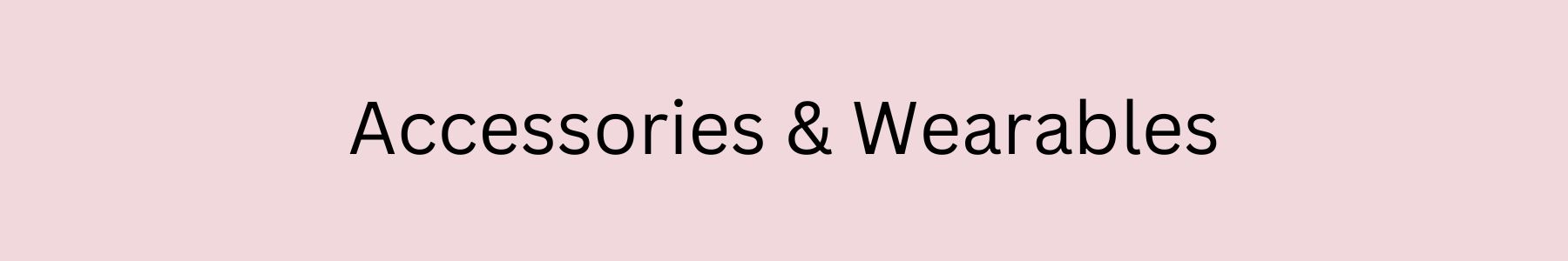 accessories-and-wearables