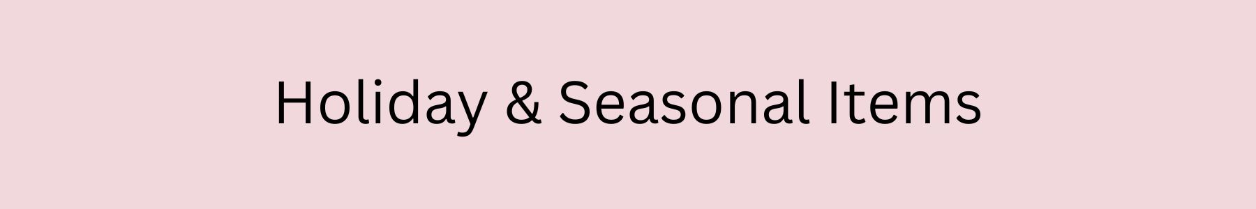 holiday-and-seasonal-items