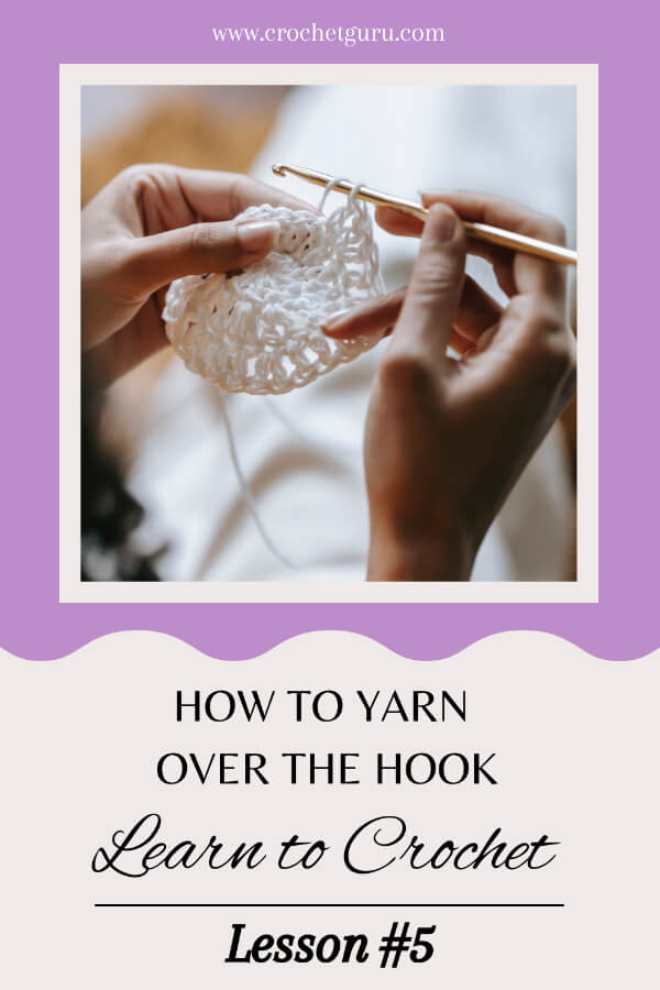how-to-yarn-over-the-hook-for-crochet-pinterest
