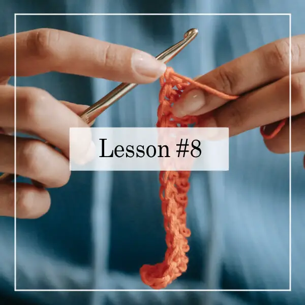 learn-how-to-crochet-lesson-8