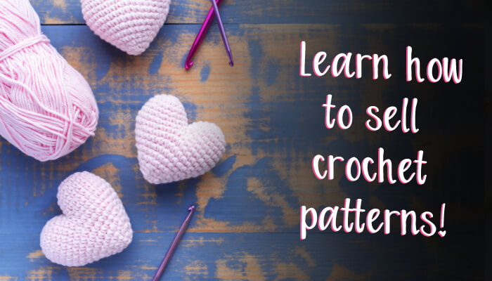 learn-how-to-sell-crochet-patterns
