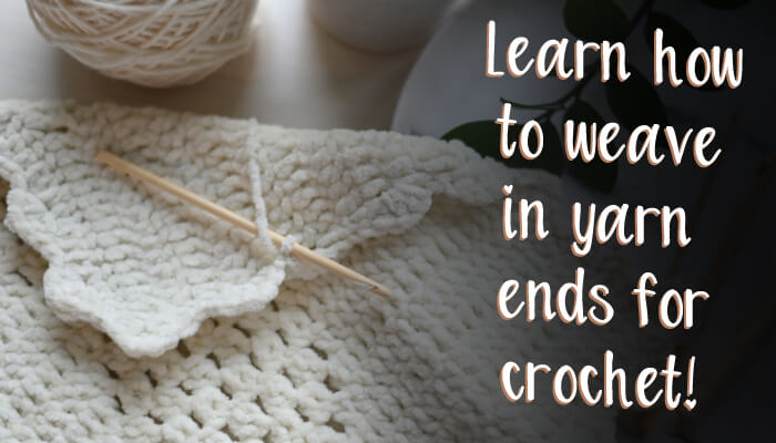 learn-how-to-weave-in-yarn-ends-for-crochet