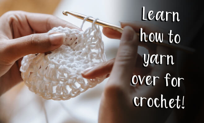 learn-how-to-yarn-over-for-crochet