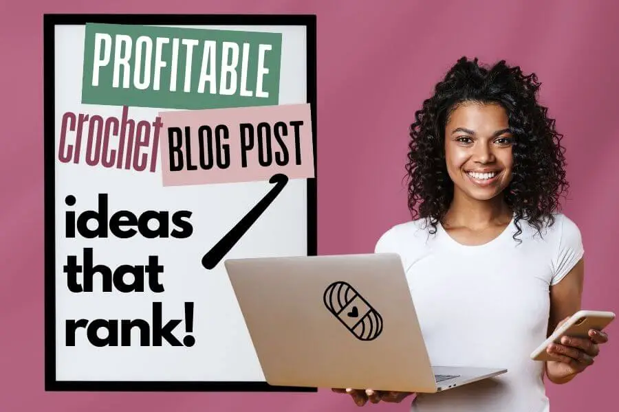 profitable-crochet-blog-post-ideas-that-rank
